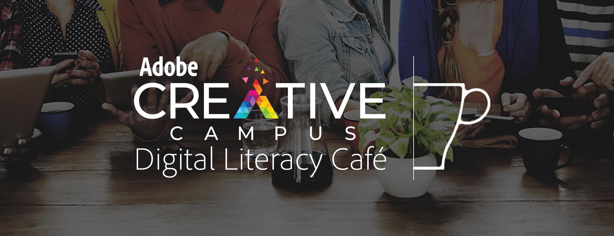 Adobe Creative Campus: Digital Literacy Café